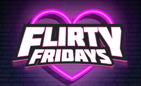 Flirty Fridays