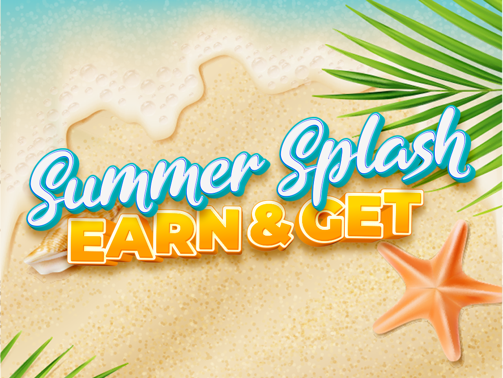 Summer Splash Earn & Get