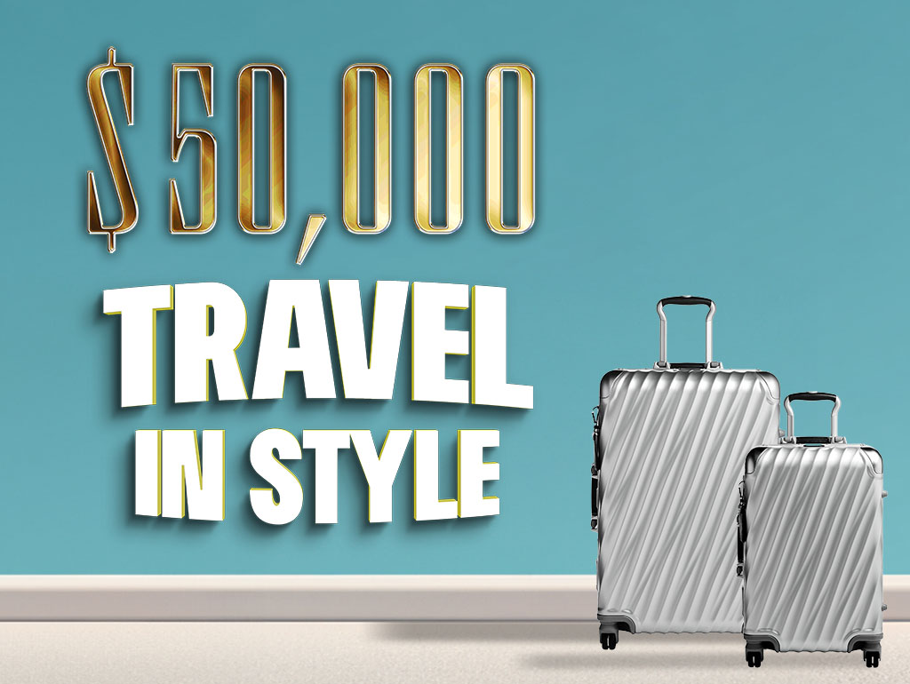 $50,000 TRAVEL IN STYLE DRAWING