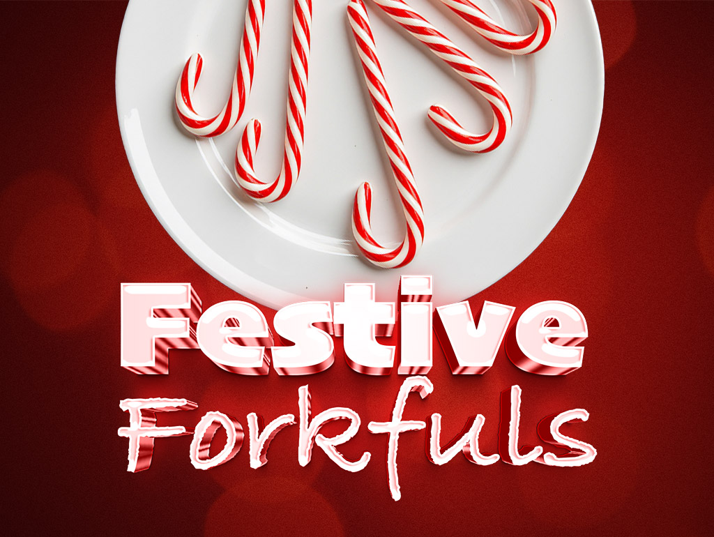 FESTIVE FORKFULS EARN & GET