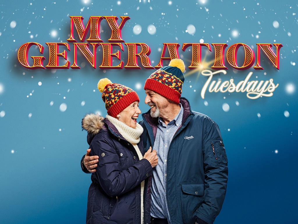 MY GENERATION TUESDAYS