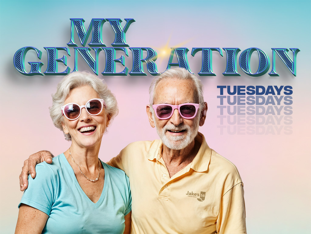 MY GENERATION TUESDAYS