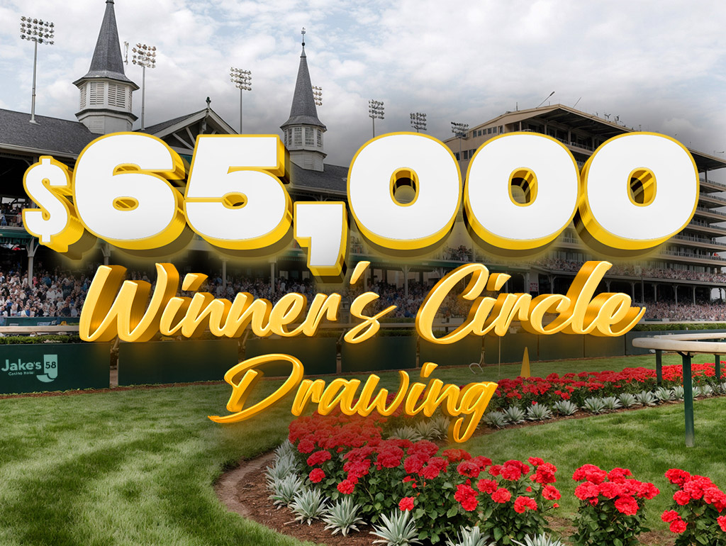 $65,000 WINNER’S CIRCLE DRAWING
